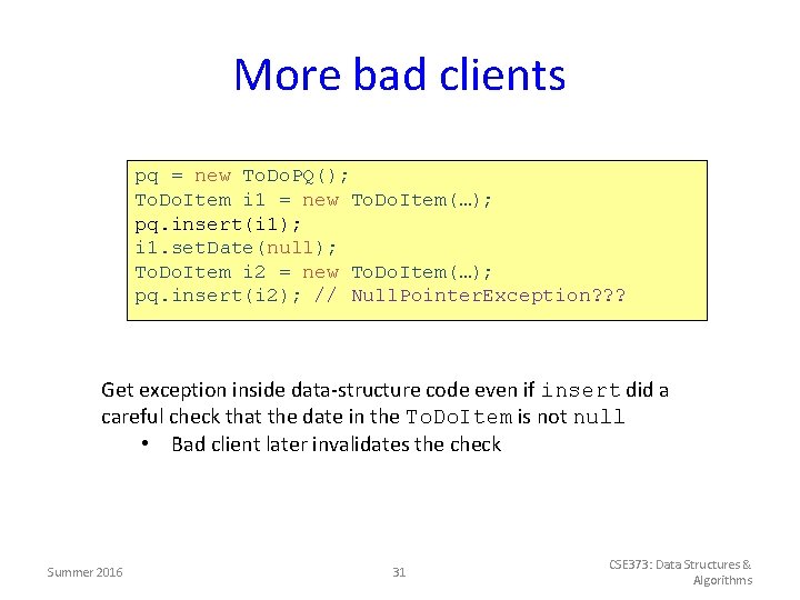 More bad clients pq = new To. Do. PQ(); To. Do. Item i 1