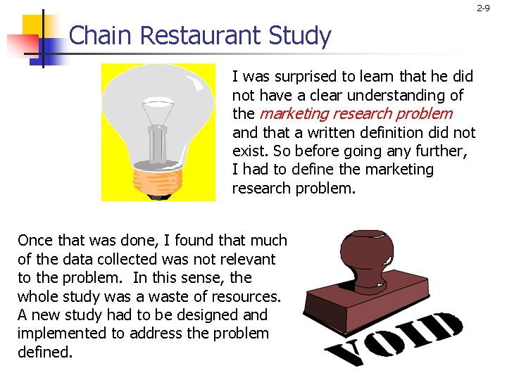 2 -9 Chain Restaurant Study I was surprised to learn that he did not