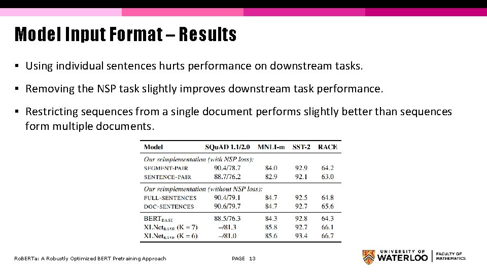 Model Input Format – Results § Using individual sentences hurts performance on downstream tasks.