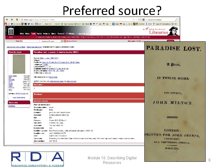 Preferred source? Module 16. Describing Digital Resources 6 