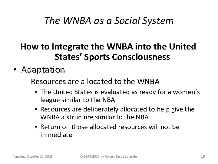 The WNBA as a Social System How to Integrate the WNBA into the United