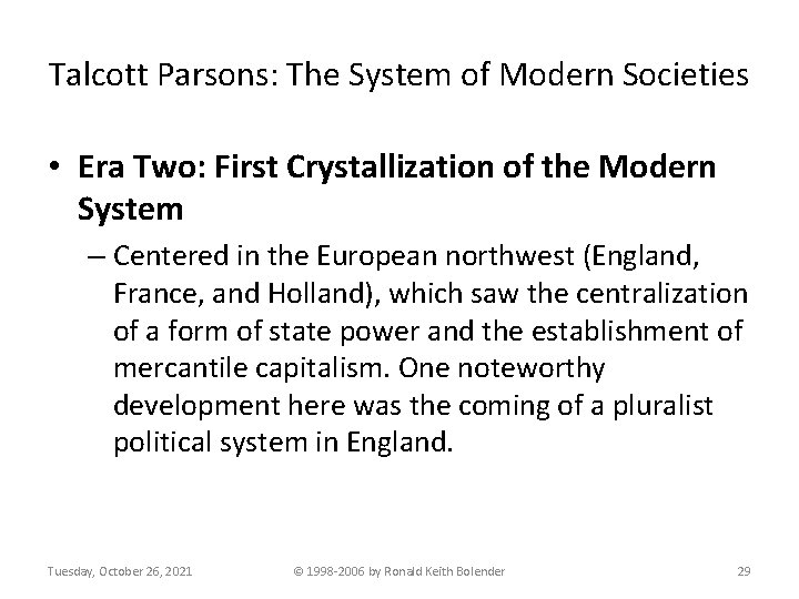 Talcott Parsons: The System of Modern Societies • Era Two: First Crystallization of the