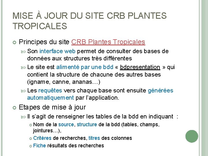 MISE À JOUR DU SITE CRB PLANTES TROPICALES Principes du site CRB Plantes Tropicales