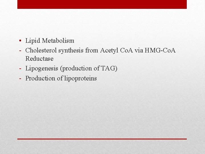  • Lipid Metabolism - Cholesterol synthesis from Acetyl Co. A via HMG-Co. A