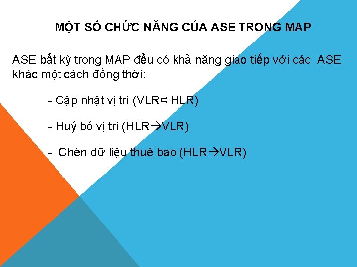 MỘT SỐ CHỨC NĂNG CỦA ASE TRONG MAP ASE bất kỳ trong MAP đều