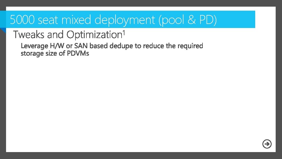 5000 seat mixed deployment (pool & PD) 