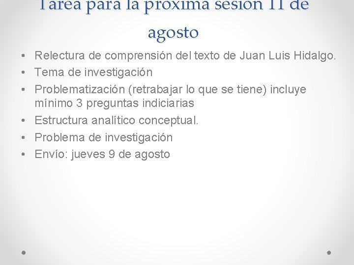 Tarea para la próxima sesión 11 de agosto • Relectura de comprensión del texto