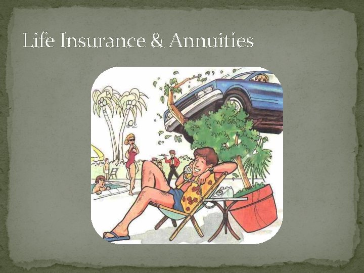 Life Insurance & Annuities 
