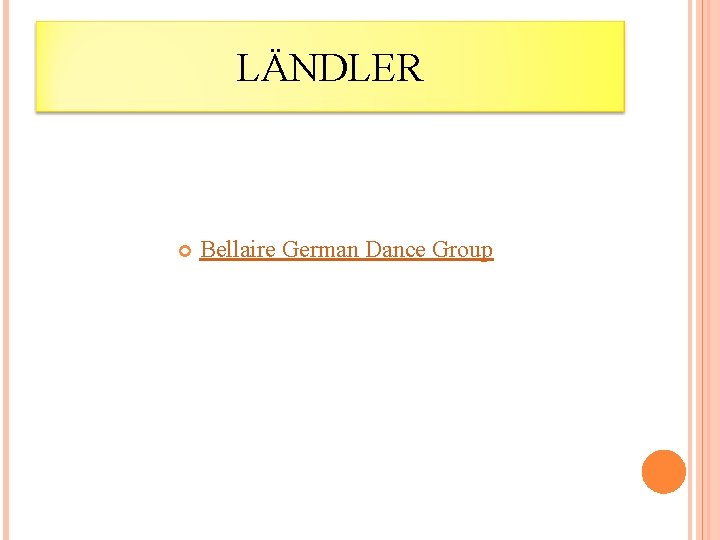 LÄNDLER Bellaire German Dance Group 