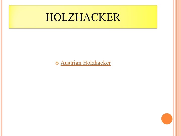 HOLZHACKER Austrian Holzhacker 