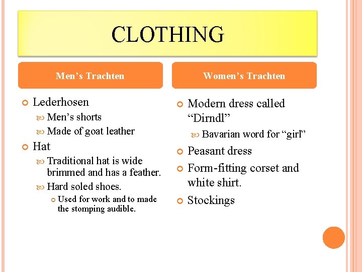 CLOTHING Men’s Trachten Lederhosen Women’s Trachten Men’s shorts Made of goat leather Hat Traditional
