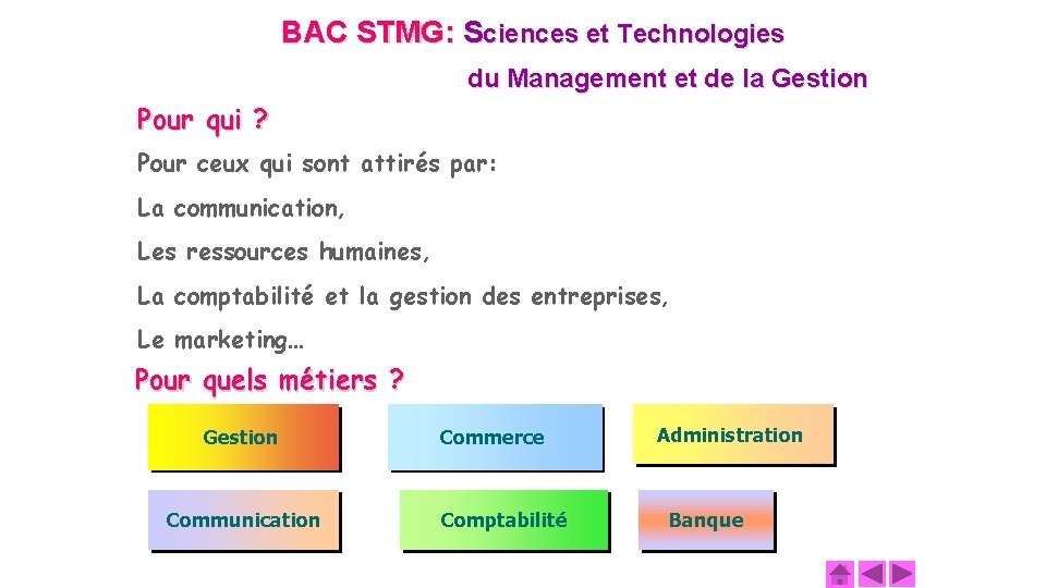 BAC STMG: Sciences et Technologies du Management et de la Gestion Pour qui ?