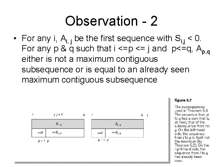 Observation - 2 • For any i, Ai, j be the first sequence with