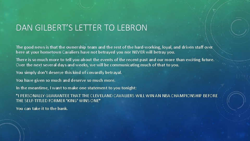 DAN GILBERT’S LETTER TO LEBRON The good news is that the ownership team and