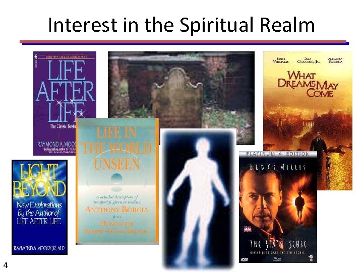 Interest in the Spiritual Realm 4 
