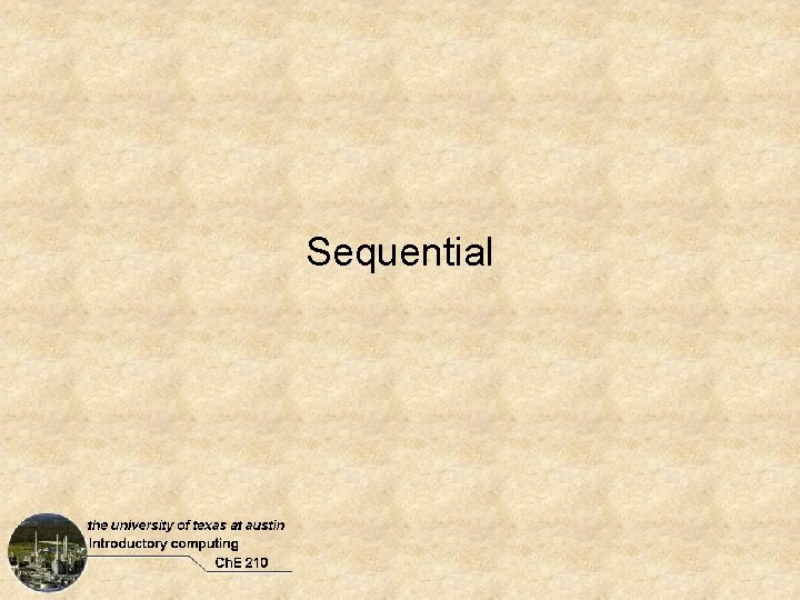 Sequential Sequential