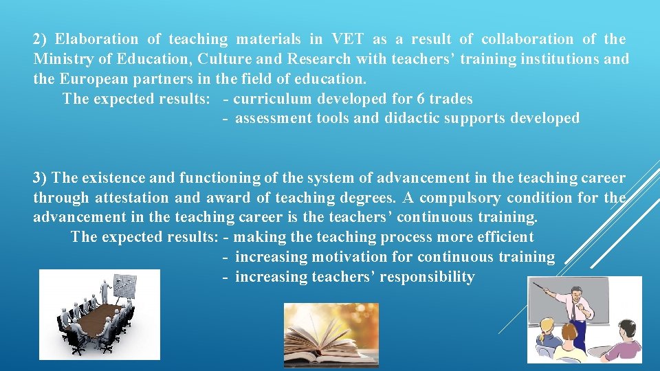 2) Elaboration of teaching materials in VET as a result of collaboration of the