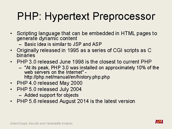PHP: Hypertext Preprocessor • Scripting language that can be embedded in HTML pages to