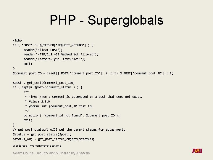 PHP - Superglobals <? php if ( 'POST' != $_SERVER['REQUEST_METHOD'] ) { header('Allow: POST');