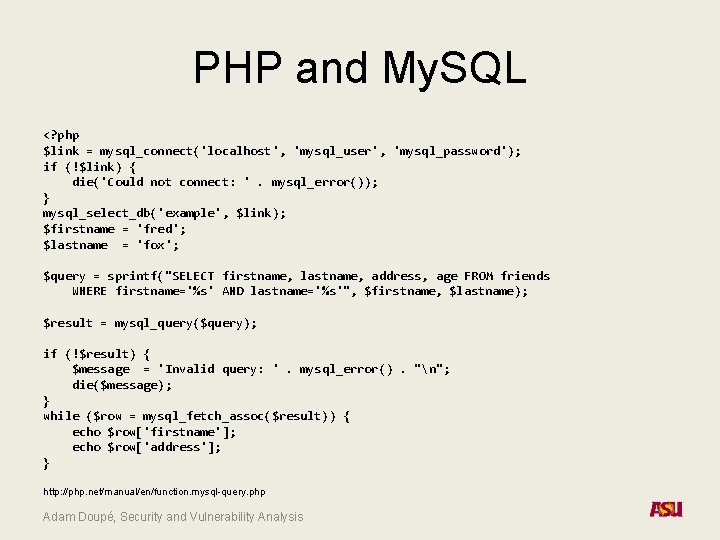 PHP and My. SQL <? php $link = mysql_connect('localhost', 'mysql_user', 'mysql_password'); if (!$link) {