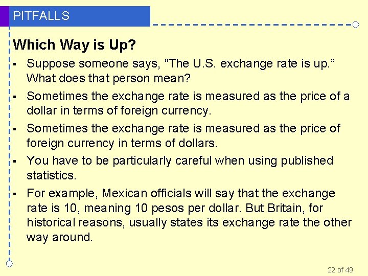 PITFALLS Which Way is Up? § § § Suppose someone says, “The U. S.