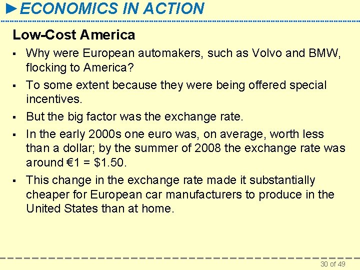 ►ECONOMICS IN ACTION Low-Cost America § § § Why were European automakers, such as