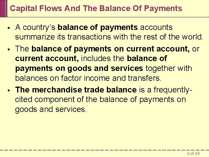 Capital Flows And The Balance Of Payments § § § A country’s balance of