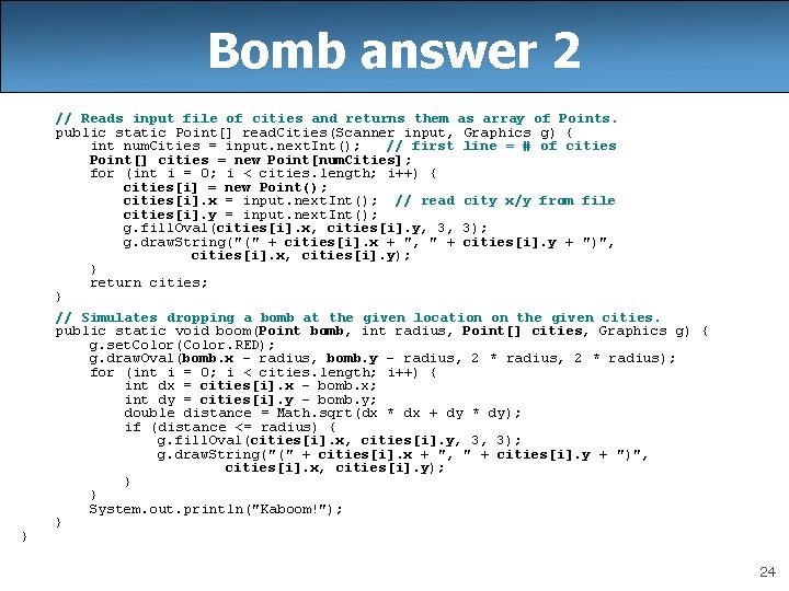 Bomb answer 2 } // Reads input file of cities and returns them as Bomb answer 2 } // Reads input file of cities and returns them as