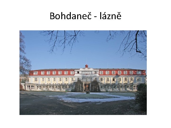 Bohdaneč - lázně 