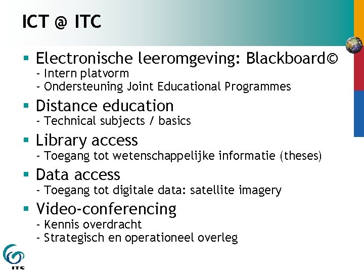 ICT @ ITC § Electronische leeromgeving: Blackboard© - Intern platvorm - Ondersteuning Joint Educational