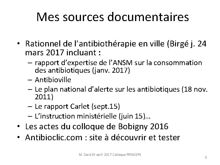 Mes sources documentaires • Rationnel de l’antibiothérapie en ville (Birgé j. 24 mars 2017