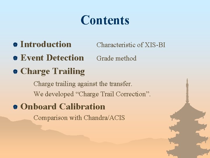 Contents Introduction | Event Detection | Charge Trailing | Characteristic of XIS-BI Grade method