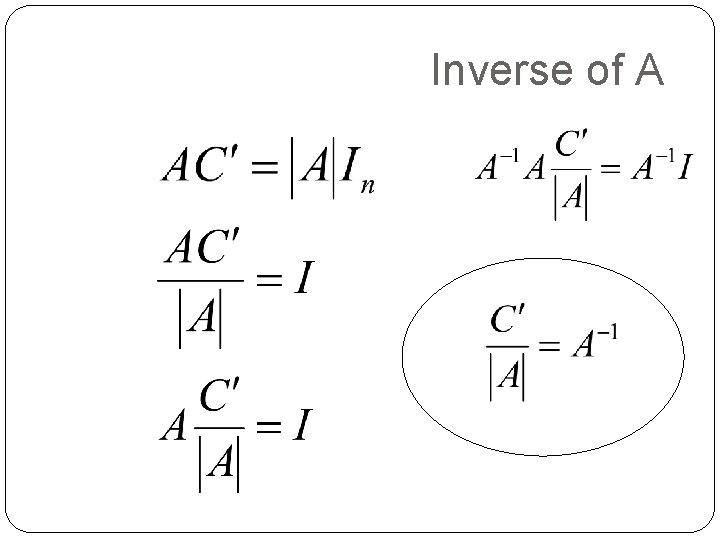 Inverse of A 