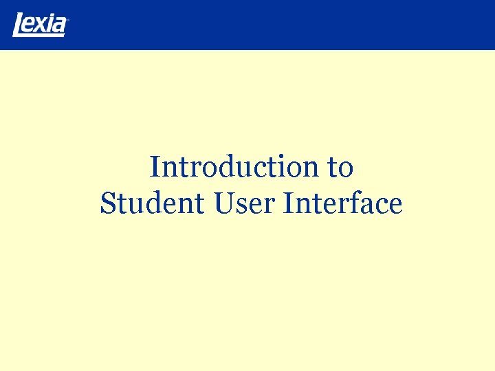 Introduction to Student User Interface 