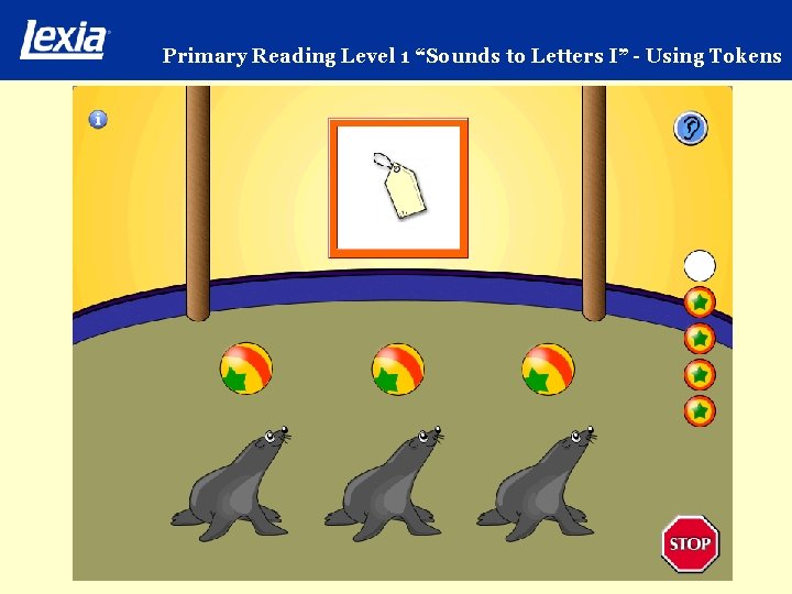 Primary Reading Level 1 “Sounds to Letters I” - Using Tokens 