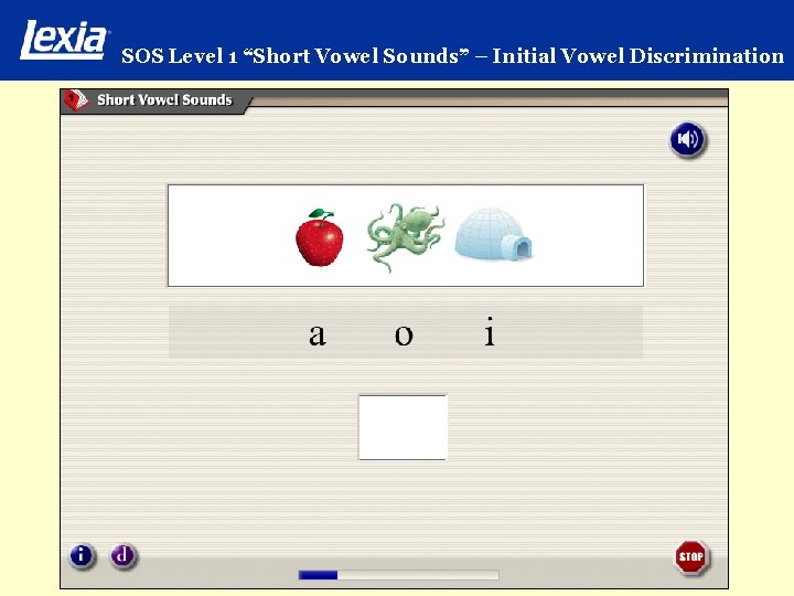 SOS Level 1 “Short Vowel Sounds” – Initial Vowel Discrimination 