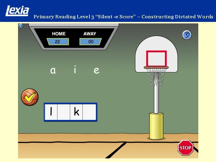 Primary Reading Level 3 “Silent -e Score” – Constructing Dictated Words 