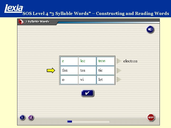 SOS Level 4 “ 3 Syllable Words” – Constructing and Reading Words 