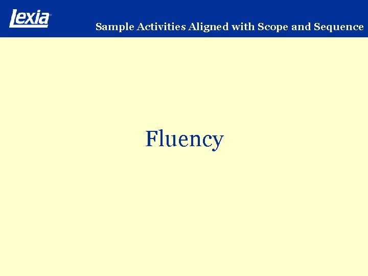Sample Activities Aligned with Scope and Sequence Fluency 