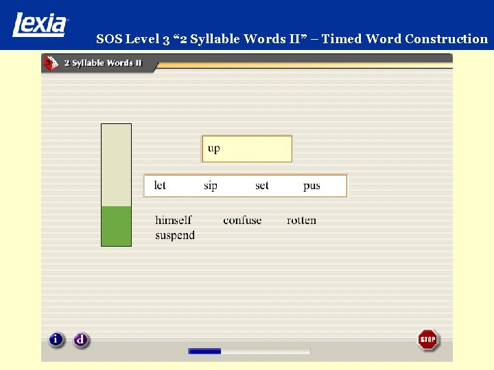 SOS Level 3 “ 2 Syllable Words II” – Timed Word Construction 