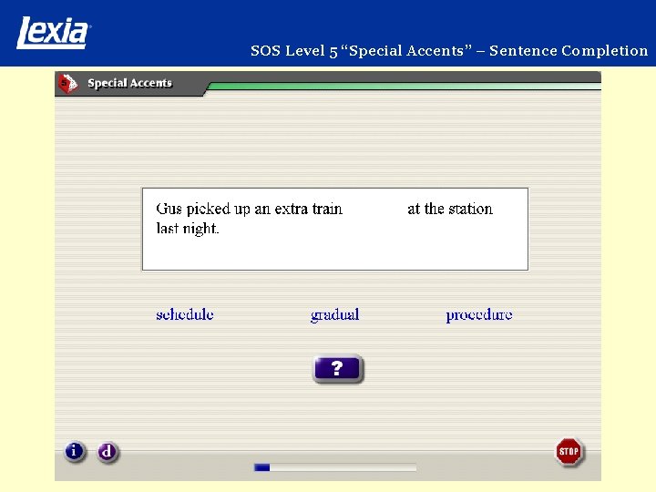 SOS Level 5 “Special Accents” – Sentence Completion 