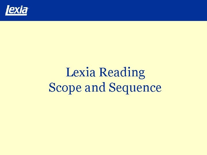 Lexia Reading Scope and Sequence 