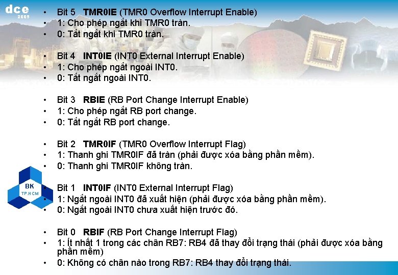 dce 2009 BK TP. HCM • • • Bit 5 TMR 0 IE (TMR