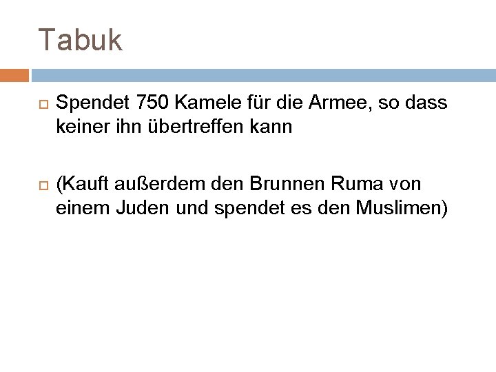 Tabuk Spendet 750 Kamele für die Armee, so dass keiner ihn übertreffen kann (Kauft