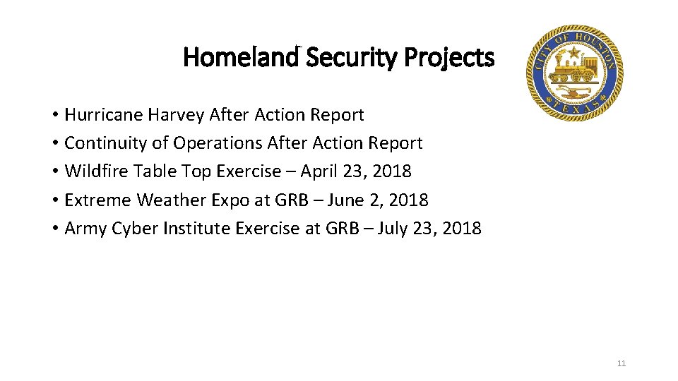 Homeland Security Projects • Hurricane Harvey After Action Report • Continuity of Operations After