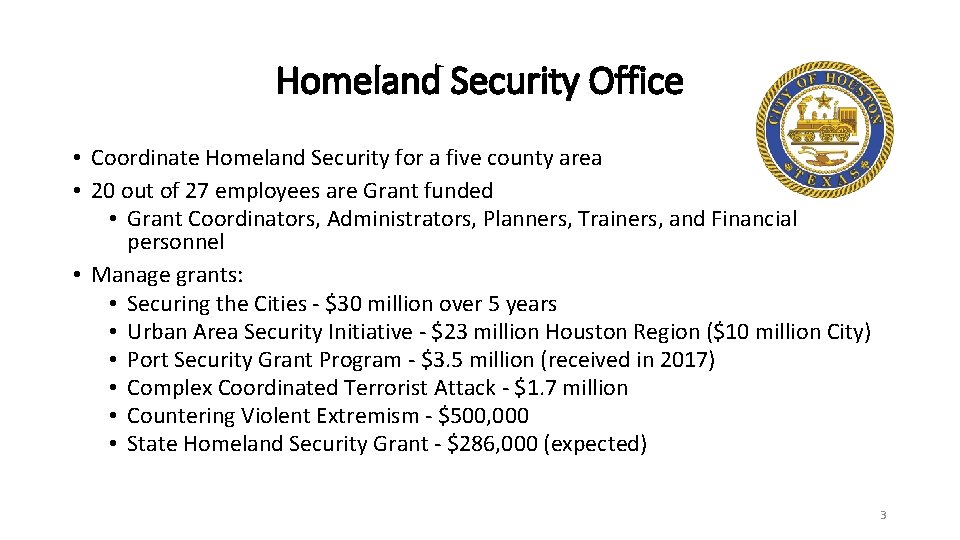 Homeland Security Office • Coordinate Homeland Security for a five county area • 20