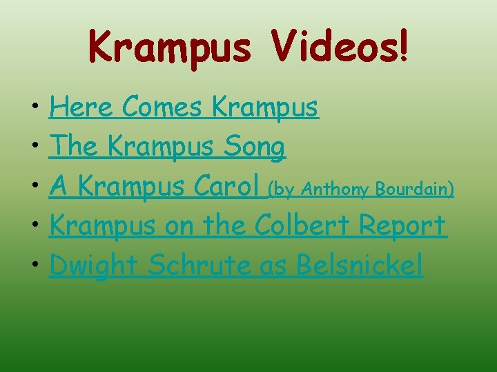 Krampus Videos! • Here Comes Krampus • The Krampus Song • A Krampus Carol