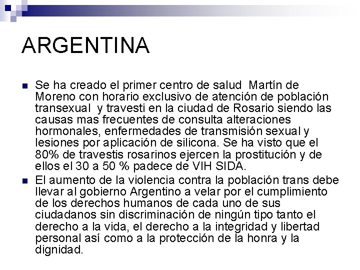 ARGENTINA n n Se ha creado el primer centro de salud Martín de Moreno