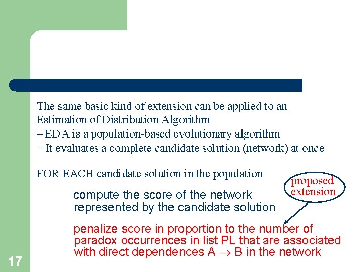 The same basic kind of extension can be applied to an Estimation of Distribution