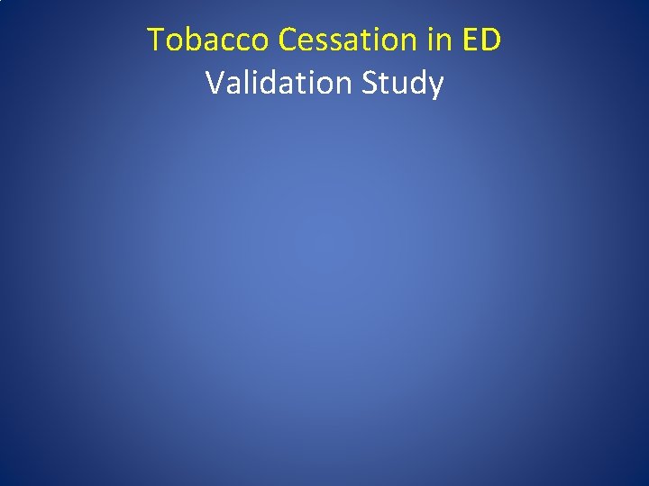 Tobacco Cessation in ED Validation Study 